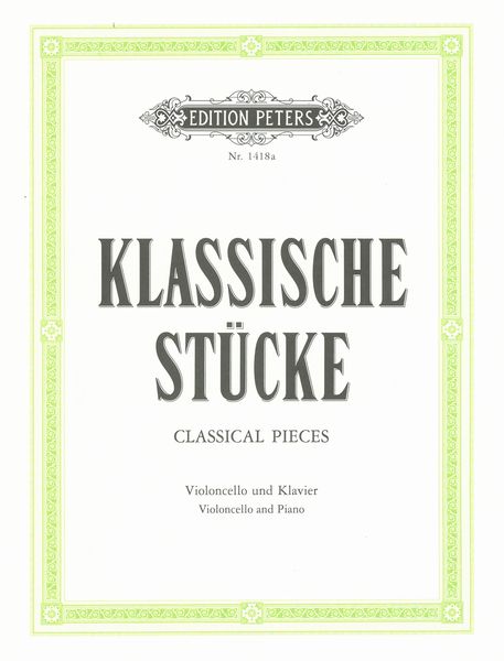 Classical Pieces for Cello & Piano - Volume 1