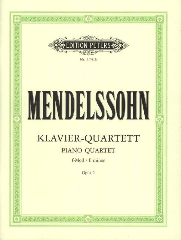 Mendelssohn: Piano Quartet No. 2 in F Minor, Op. 2