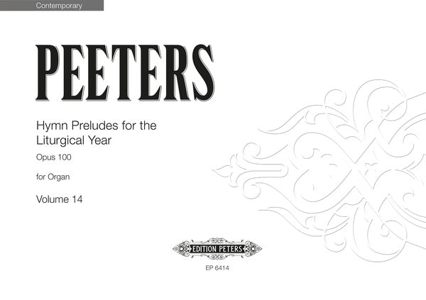 Peeters: Hymn Preludes for the Liturgical Year, Op. 100 - Volume 14