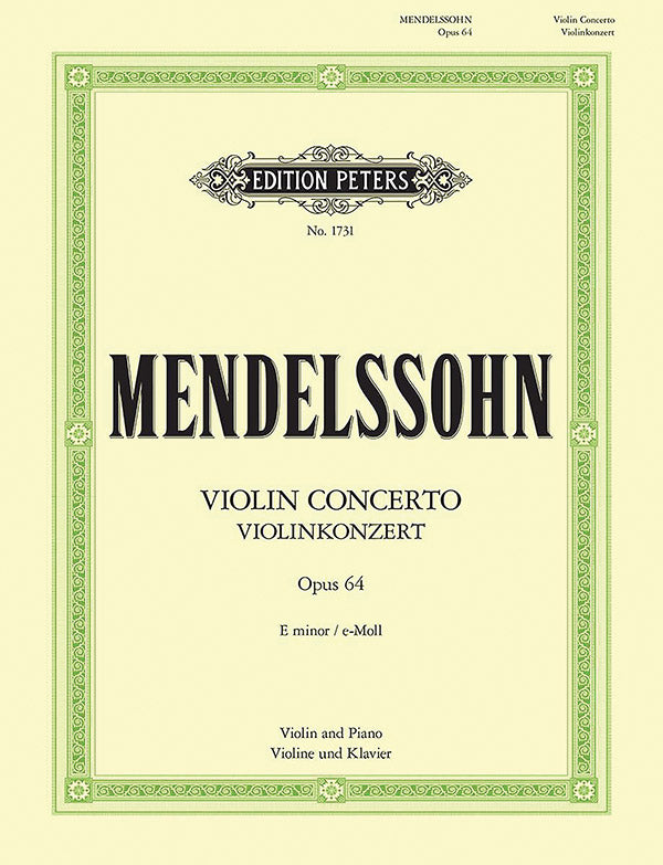 Mendelssohn: Violin Concerto in E Minor, MWV O 14, Op. 64