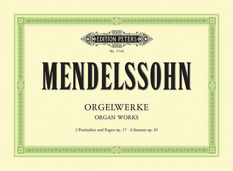 Mendelssohn: Organ Works
