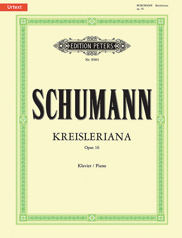 Schumann: Kreisleriana, Op. 16