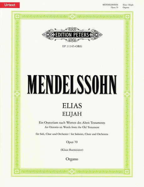 Mendelssohn: Elijah, MWV A 25, Op. 70