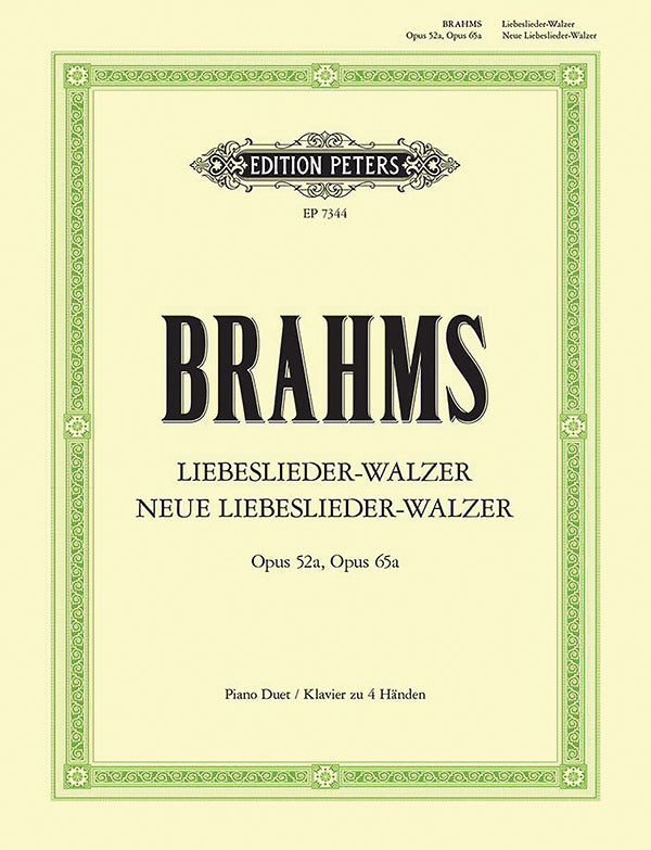 Brahms: Liebeslieder-Walzer, Op. 52a; Neue Liebesliede