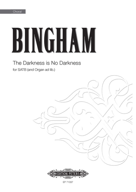 Bingham: The Darkness is No Darkness