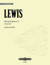 Lewis: String Quartet 4.5. "Partial Truth"
