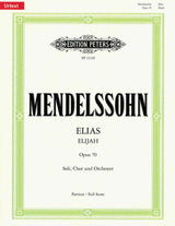 Mendelssohn: Elijah, MWV A 25, Op. 70