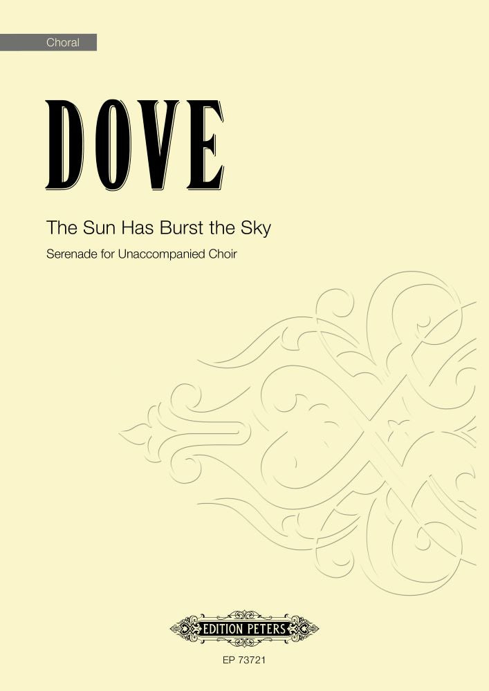 Dove: The Sun Has Burst the Sky