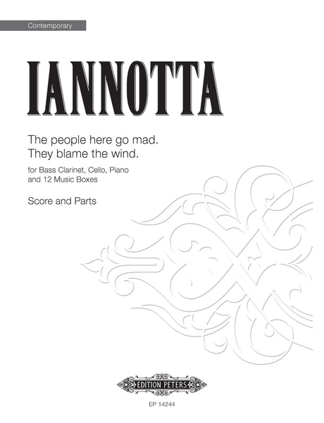 Iannotta: The people here go mad. They blame the wind.