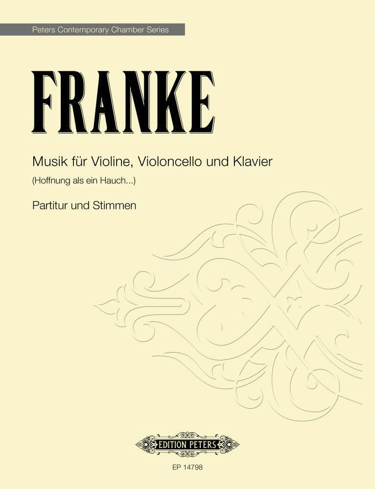 Franke: Musik für Violin, Cello and Klavier