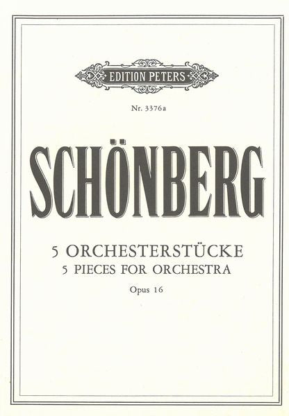 Schoenberg: 5 Orchestral Pieces, Op. 16