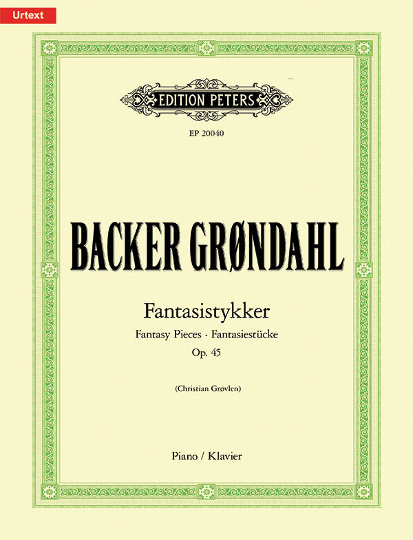 Grøndahl: Fantasy Pieces, Op. 45