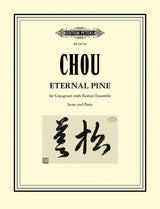 Chou: Eternal Pine for Gayageum and Korean Ensemble