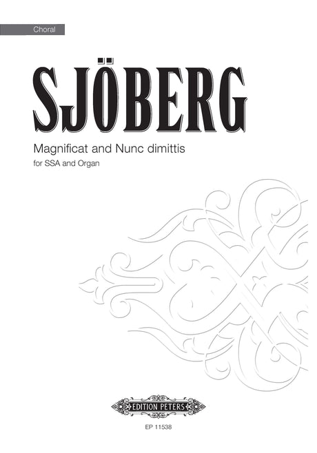 M. Sjöberg: Magnificat and Nunc Dimittis