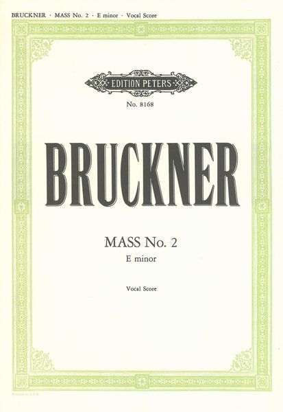 Bruckner: Mass No. 2 in E Minor