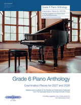 Grade 6 Piano Anthology 2027/28